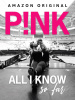 small rounded image Pink All I Know So Far