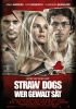 small rounded image Straw Dogs - Wer Gewalt sät