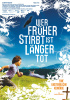 small rounded image Wer früher stirbt ist länger tot
