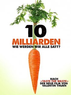 stream 10 Milliarden - Wie werden wir alle Satt