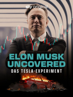 stream Elon Musk Uncovered: Das Tesla- Experiment