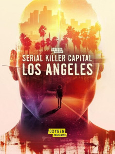 stream Serial Killer Capital: Los Angeles