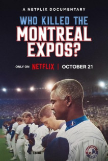 stream Who Killed the Montreal Expos