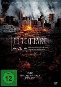 Firequake: Die Erde fängt Feuer