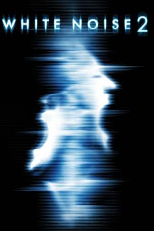 White Noise 2 Fürchte das Licht