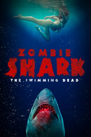 Zombie Shark - The Swimming Dead